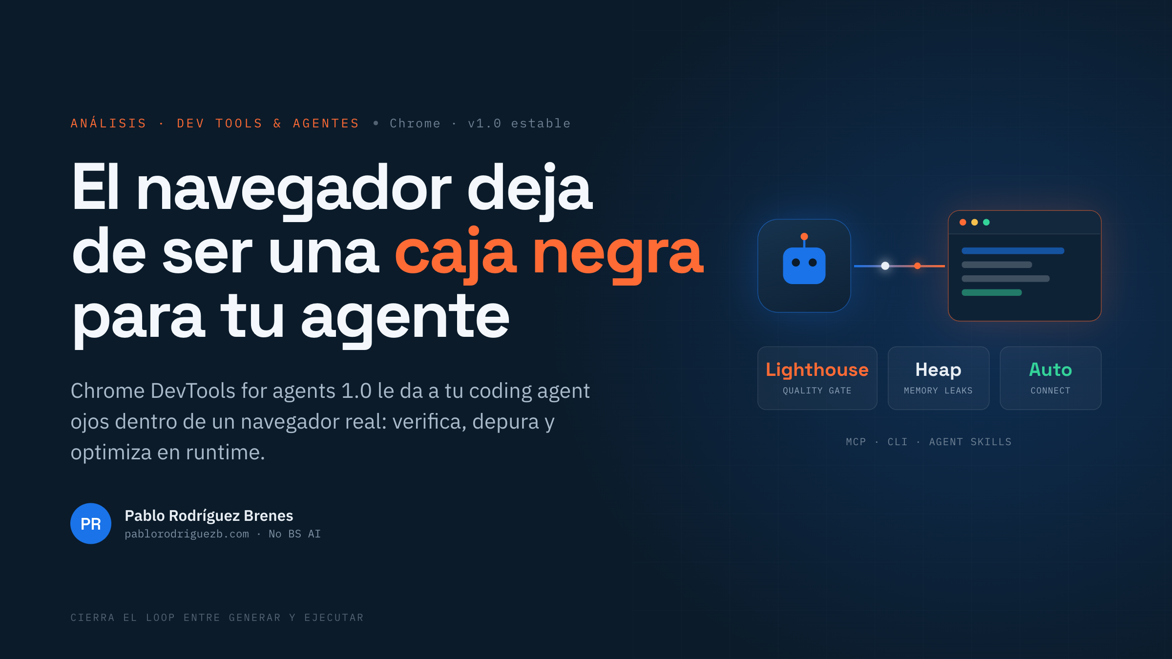 Chrome DevTools for agents 1.0: el navegador deja de ser una caja negra para tu agente de AI
